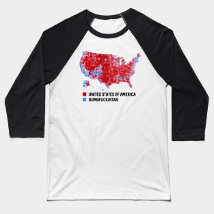 Dumbfuckistan is the blue. United States of America is the red - Election Baseball T-Shirt